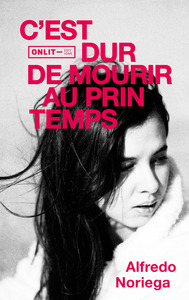 C'EST DUR DE MOURIR AU PRINTEMPS
