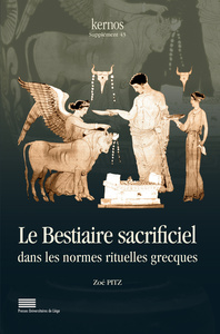 LE BESTIAIRE SACRIFICIEL DANS LES NORMES RITUELLES GRECQUES