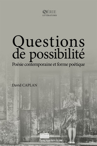 Questions de possibilité - poésie contemporaine et forme poétique