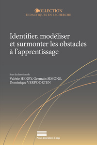 IDENTIFIER, MODELISER ET SURMONTER LES OBSTACLES A L'APPRENTISSAGE