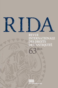 REVUE INTERNATIONALE DES DROITS DE L'ANTIQUITE. TOME LXIII. 2016