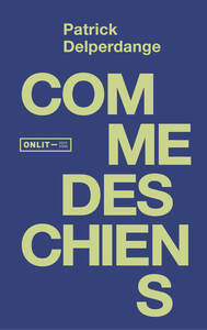 COMME DES CHIENS
