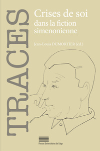 CRISES DE SOI DANS LA FICTION SIMENONIENNE