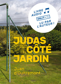 JUDAS COTE JARDIN (AVEC CD)