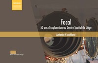 FOCAL : 50 ANS DAE EXPLORATION AU CENTRE SPATIAL DE LIA GE