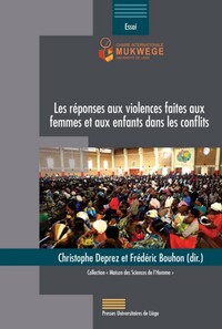 LES REPONSES AUX VIOLENCES FAITES AUX FEMMES ET AUX ENFANTS DANS LES CONFLITS