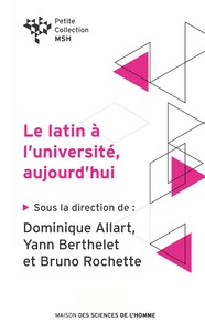 LE LATIN A L'UNIVERSITE, AUJOURD'HUI