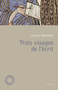 TROIS VISAGES DE L'ECRIT