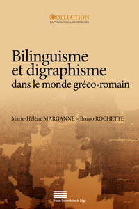 BILINGUISME ET DIGRAPHISME DANS LE MONDE GRECO-ROMAIN