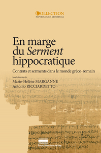 EN MARGE DU "SERMENT" HIPPOCRATIQUE - CONTRATS ET SERMENTS DANS LE MONDE GRECO-ROMAIN