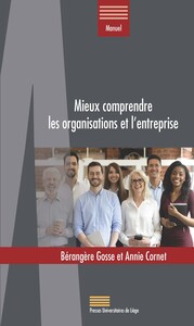 MIEUX COMPRENDRE LES ORGANISATIONS ET L'ENTREPRISE