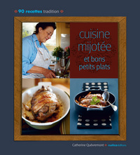 CUISINE MIJOTEE ET BONS PETITS PLATS