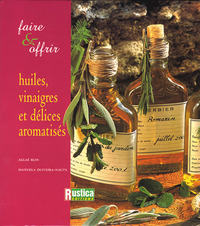 HUILES, VINAIGRES ET DELICES AROMATISES