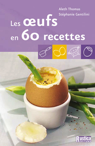 OEUFS EN 60 RECETTES (LES)