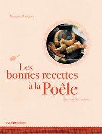 BONNES RECETTES A LA POELE (LES)