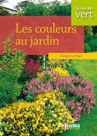 LES COULEURS AU JARDIN