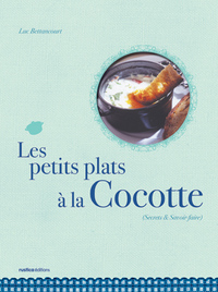 PETITS PLATS A LA COCOTTE (LES)