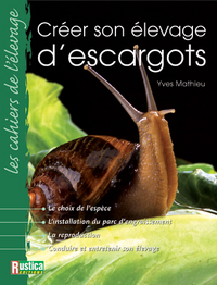 CREER SON ELEVAGE D'ESCARGOTS