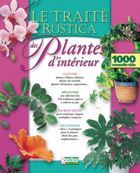 TRAITE RUSTICA DES PLANTES D'INTERIEUR (LE)