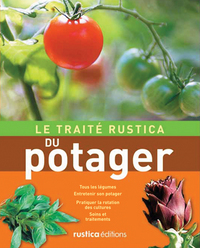 LE TRAITE RUSTICA DU POTAGER (2E EDITION)