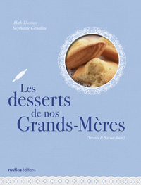 DESSERTS DE NOS GRANDS-MERES (LES)