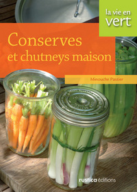 Conserves et chutneys maison