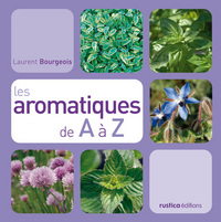 LES AROMATIQUES DE A A Z