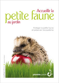 Accueillir la petite faune au jardin