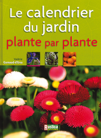 LE CALENDRIER DU JARDIN, PLANTE PAR PLANTE
