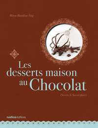 DESSERTS MAISON AU CHOCOLAT (LES)