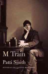 M TRAIN BY PATTI SMITH /ANGLAIS