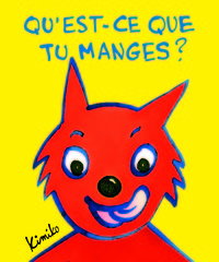 Qu'est-ce que tu manges?