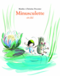 Minusculette en été