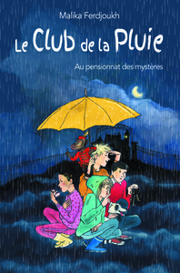 Club de la pluie au pensionnat des mystères poche (Le)