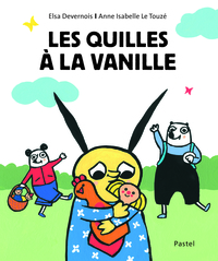 Les quilles à la vanille