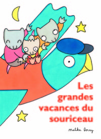 Grandes vacances du souriceau (Les)