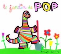 Le jardin de POP