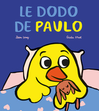 OURS ET PLUMES - T05 - LE DODO DE PAULO