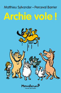 Archie vole !