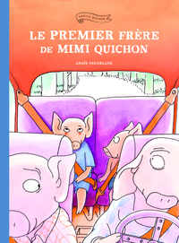 LE PREMIER FRERE DE MIMI QUICHON