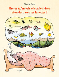 Est-ce qu'on voit mieux les rêves si on dort avec ses lunettes ?