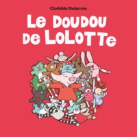 LE DOUDOU DE LOLOTTE