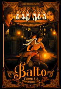 Balto - Tome 3 - L'Homme à la torpedo rouge sang