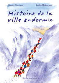 Histoire de la ville endormie