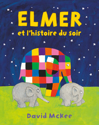 Elmer et l'histoire du soir