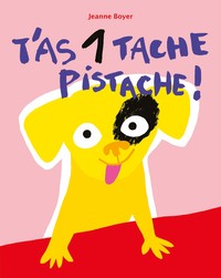 T'AS 1 TACHE PISTACHE !