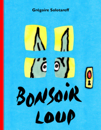 BONSOIR LOUP
