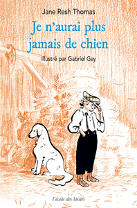 JE N'AURAI PLUS JAMAIS DE CHIEN