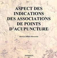 Aspects des indications des associations de points d'acupuncture