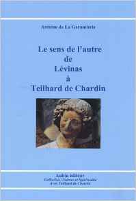 Le sens de l'autre de levinas a teilhard de chardin